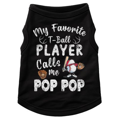 My Favorite T Ball Player Calls Me Pop Pop Doggie Tank