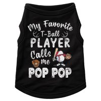 My Favorite T Ball Player Calls Me Pop Pop Doggie Tank