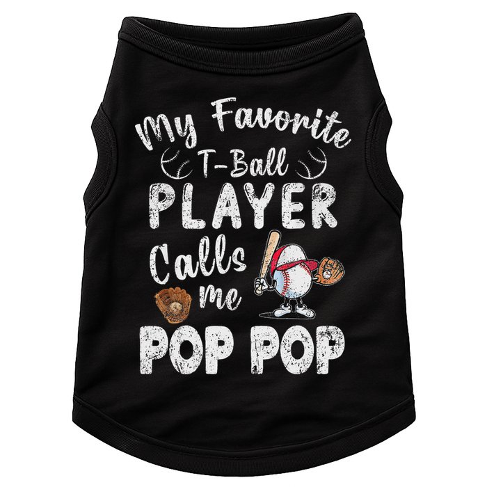 My Favorite T Ball Player Calls Me Pop Pop Doggie Tank