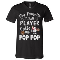 My Favorite T Ball Player Calls Me Pop Pop V-Neck T-Shirt