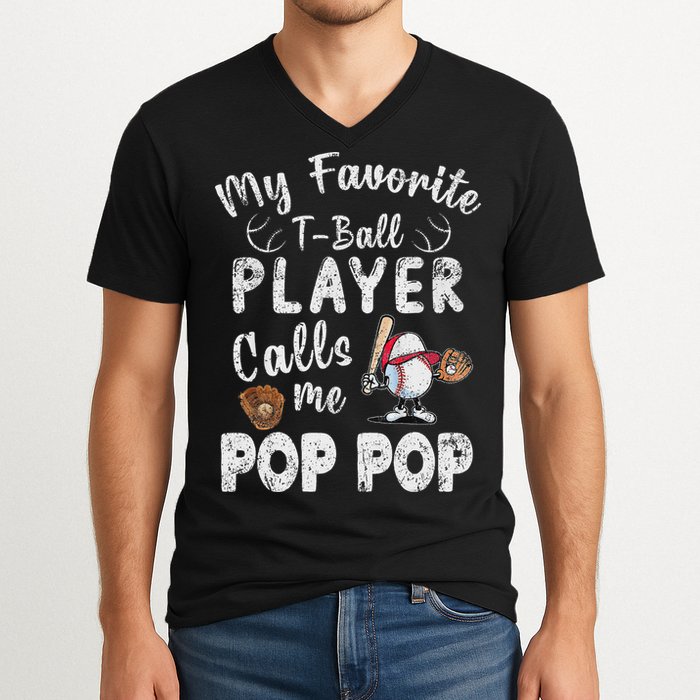 My Favorite T Ball Player Calls Me Pop Pop V-Neck T-Shirt