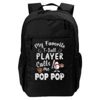 My Favorite T Ball Player Calls Me Pop Pop Backpack