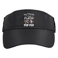 My Favorite T Ball Player Calls Me Pop Pop Adult Drive Performance Visor