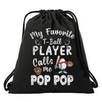 My Favorite T Ball Player Calls Me Pop Pop Drawstring Bag