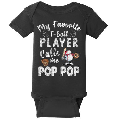 My Favorite T Ball Player Calls Me Pop Pop Baby Bodysuit