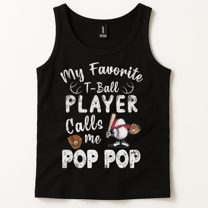 My Favorite T Ball Player Calls Me Pop Pop Tank Top