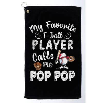 My Favorite T Ball Player Calls Me Pop Pop Golf Towel