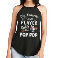 My Favorite T Ball Player Calls Me Pop Pop Women's Perfect Tri Rocker Tank