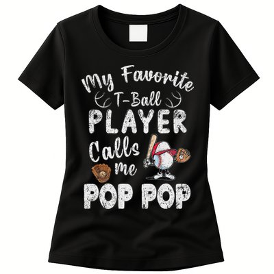 My Favorite T Ball Player Calls Me Pop Pop Womens T-Shirt