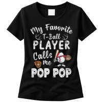 My Favorite T Ball Player Calls Me Pop Pop Womens T-Shirt