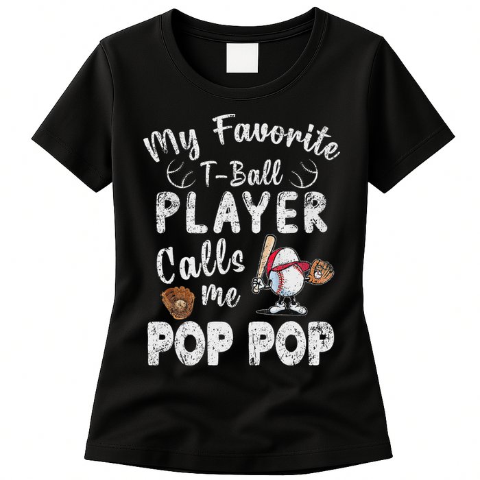 My Favorite T Ball Player Calls Me Pop Pop Womens T-Shirt