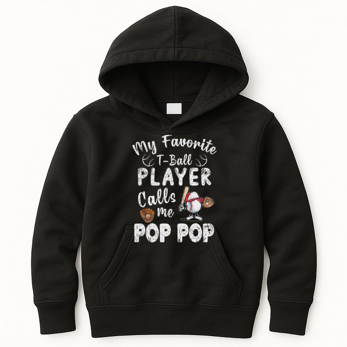 My Favorite T Ball Player Calls Me Pop Pop Kids Hoodie