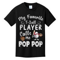 My Favorite T Ball Player Calls Me Pop Pop Kids T-Shirt