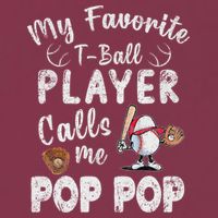 My Favorite T Ball Player Calls Me Pop Pop 16oz Travel Tumbler
