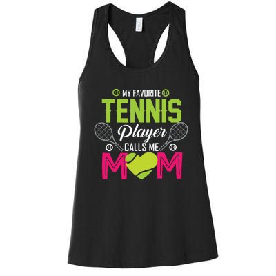 My Favorite Tennis Player Calls Me Mom Funny Gift Women's Racerback Tank