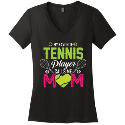 My Favorite Tennis Player Calls Me Mom Funny Gift Women's V-Neck T-Shirt