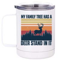 My Family Tree Has A Deer Stand In It Vintage Deer Hunting Premium 12 oz Stainless Steel Tumbler Cup