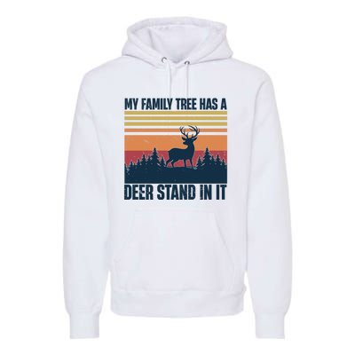 My Family Tree Has A Deer Stand In It Vintage Deer Hunting Premium Premium Hoodie