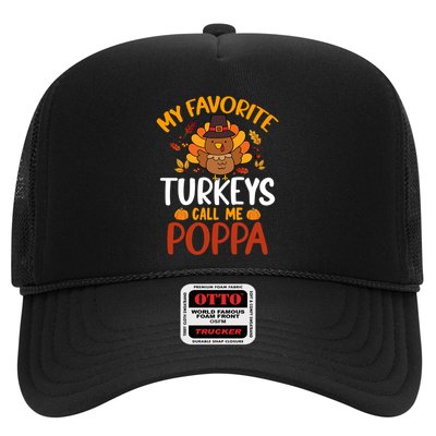 My Favorite Turkey Call Me Poppa Funny Thanksgiving Party Gift Trucker Hat