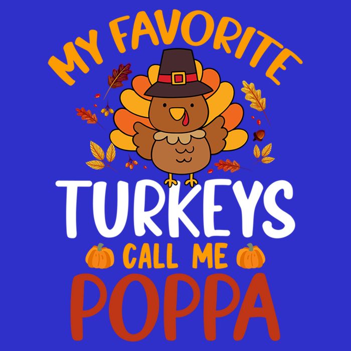 My Favorite Turkey Call Me Poppa Funny Thanksgiving Party Gift 16 in Basic Backpack
