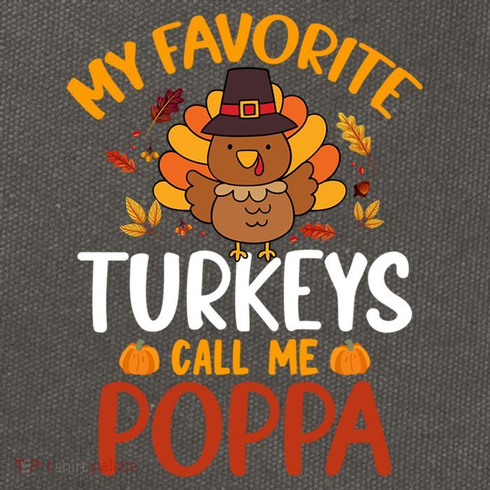 My Favorite Turkey Call Me Poppa Funny Thanksgiving Party Gift Cotton Canvas Backpack