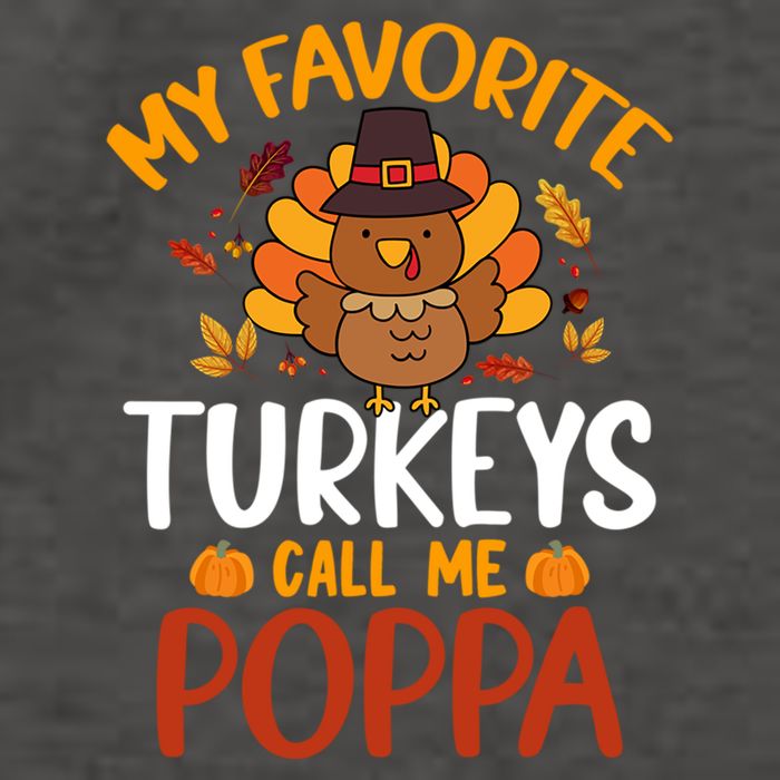 My Favorite Turkey Call Me Poppa Funny Thanksgiving Party Gift Vector Backpack
