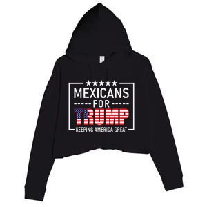 Mexicans For Trump Hispanic Conservative Gift Trump 2024 Crop Fleece Hoodie