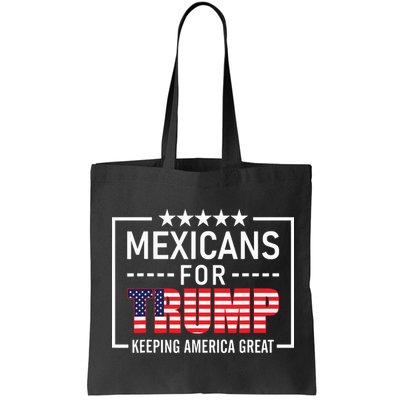 Mexicans For Trump Hispanic Conservative Gift Trump 2024 Bag
