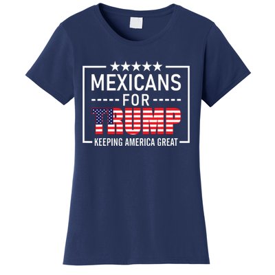 Mexicans For Trump Hispanic Conservative Gift Trump 2024 Women's T-Shirt