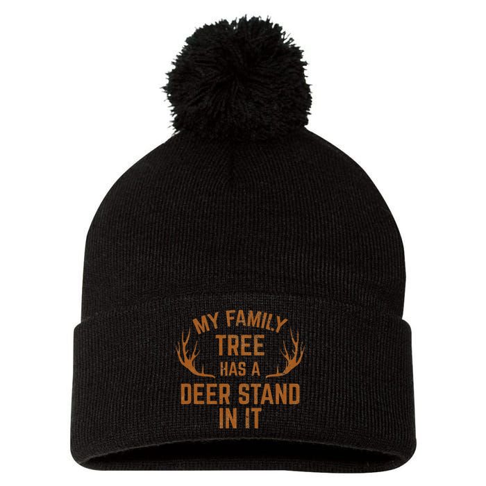 My Family Tree Has A Deer Stand In It Hunting Pom Pom 12in Knit Beanie