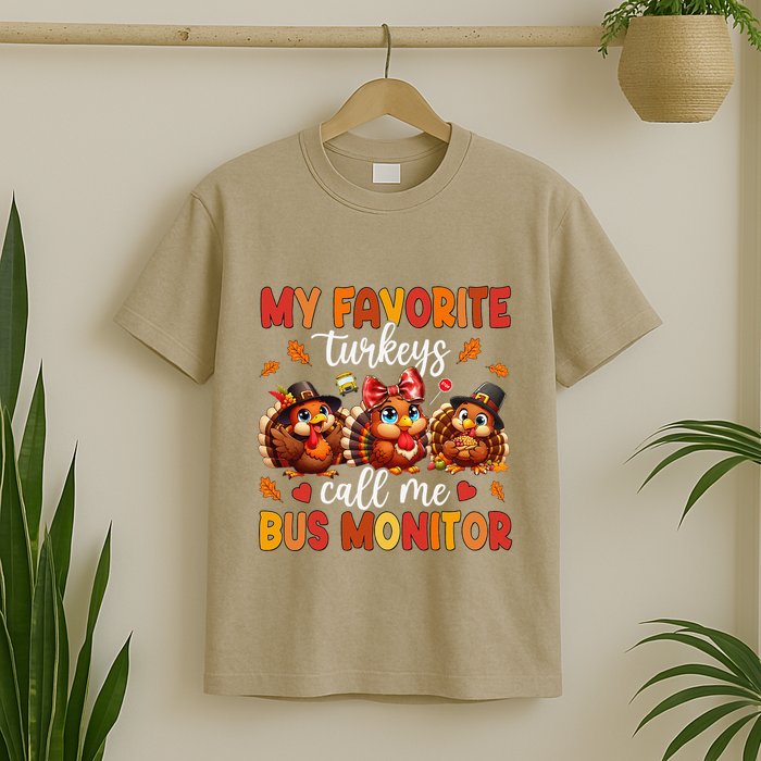 My Favorite Turkeys Call Me Bus Monitor Funny Thanksgiving T-Shirt