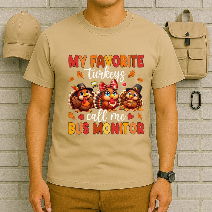 My Favorite Turkeys Call Me Bus Monitor Funny Thanksgiving T-Shirt