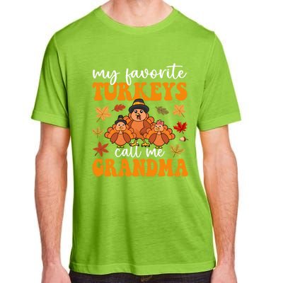 My Favorite Turkeys Call Me Grandma Family Thanksgiving Gift Adult ChromaSoft Performance T-Shirt