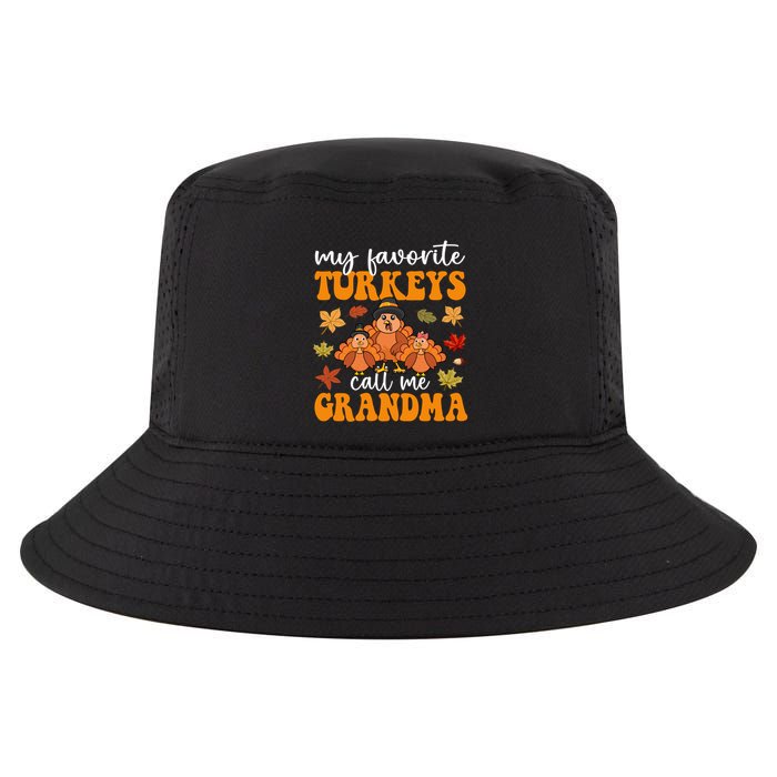 My Favorite Turkeys Call Me Grandma Family Thanksgiving Gift Cool Comfort Performance Bucket Hat