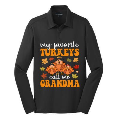 My Favorite Turkeys Call Me Grandma Family Thanksgiving Gift Silk Touch Performance Long Sleeve Polo