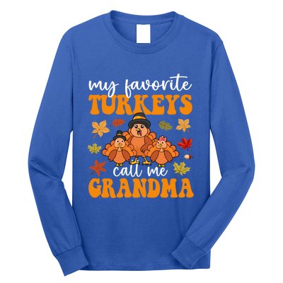 My Favorite Turkeys Call Me Grandma Family Thanksgiving Gift Long Sleeve Shirt