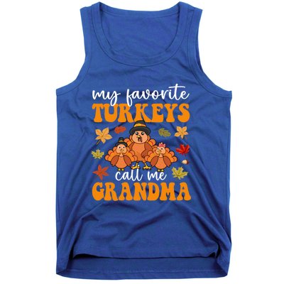 My Favorite Turkeys Call Me Grandma Family Thanksgiving Gift Tank Top