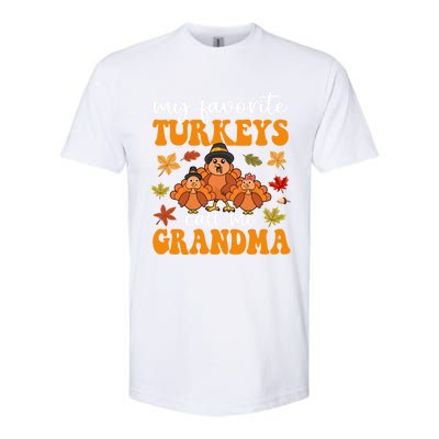 My Favorite Turkeys Call Me Grandma Family Thanksgiving Gift Softstyle CVC T-Shirt