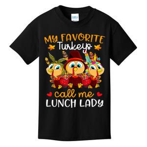 My Favorite Turkeys Call Me Lunch Lady Funny Thanksgiving Kids T-Shirt