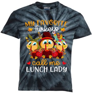 My Favorite Turkeys Call Me Lunch Lady Funny Thanksgiving Kids Tie-Dye T-Shirt