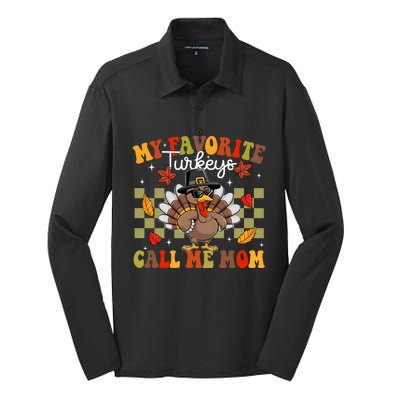 My Favorite Turkeys Call Me Mom Cute Family Thanksgiving Meaningful Gift Silk Touch Performance Long Sleeve Polo