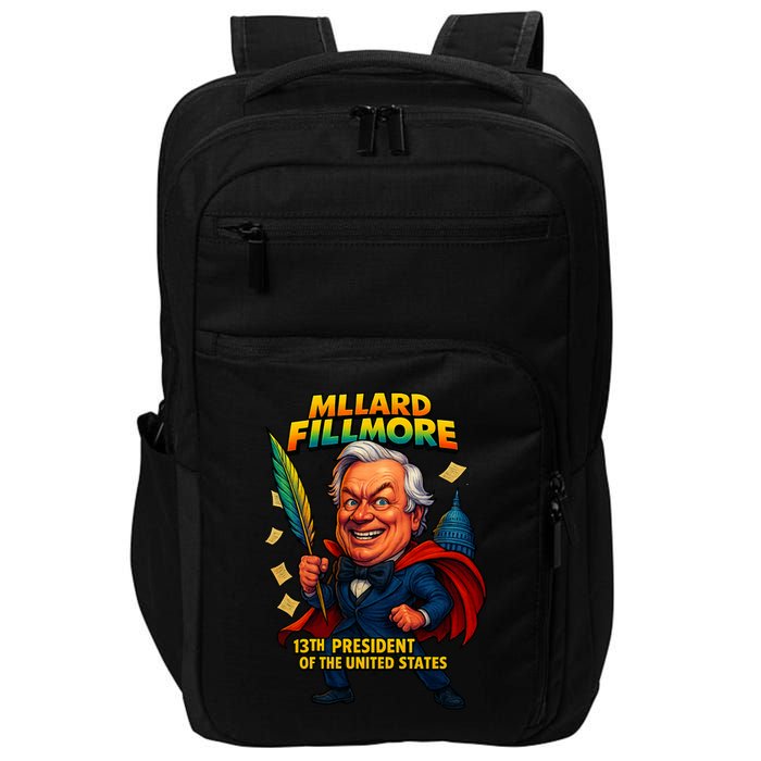 Millard Fillmore The Presidential Chronicles  Impact Tech Backpack