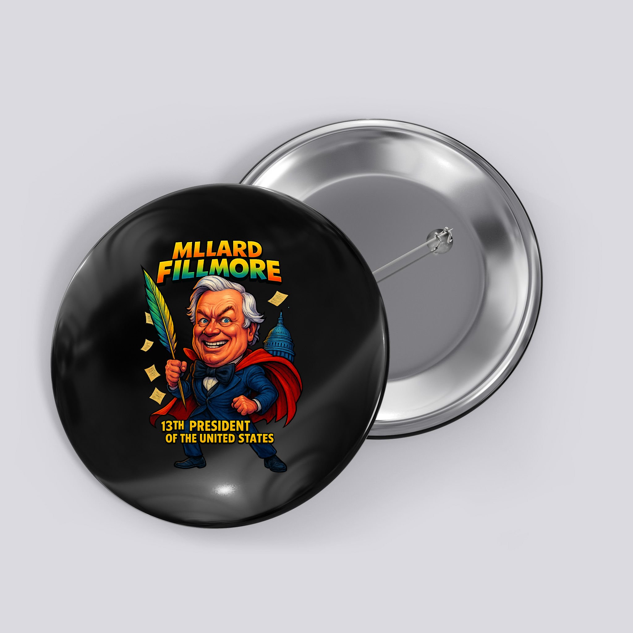 Millard Fillmore The Presidential Chronicles  Button