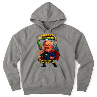 Millard Fillmore The Presidential Chronicles  Hoodie