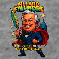 Millard Fillmore The Presidential Chronicles  Toddler Sweatshirt