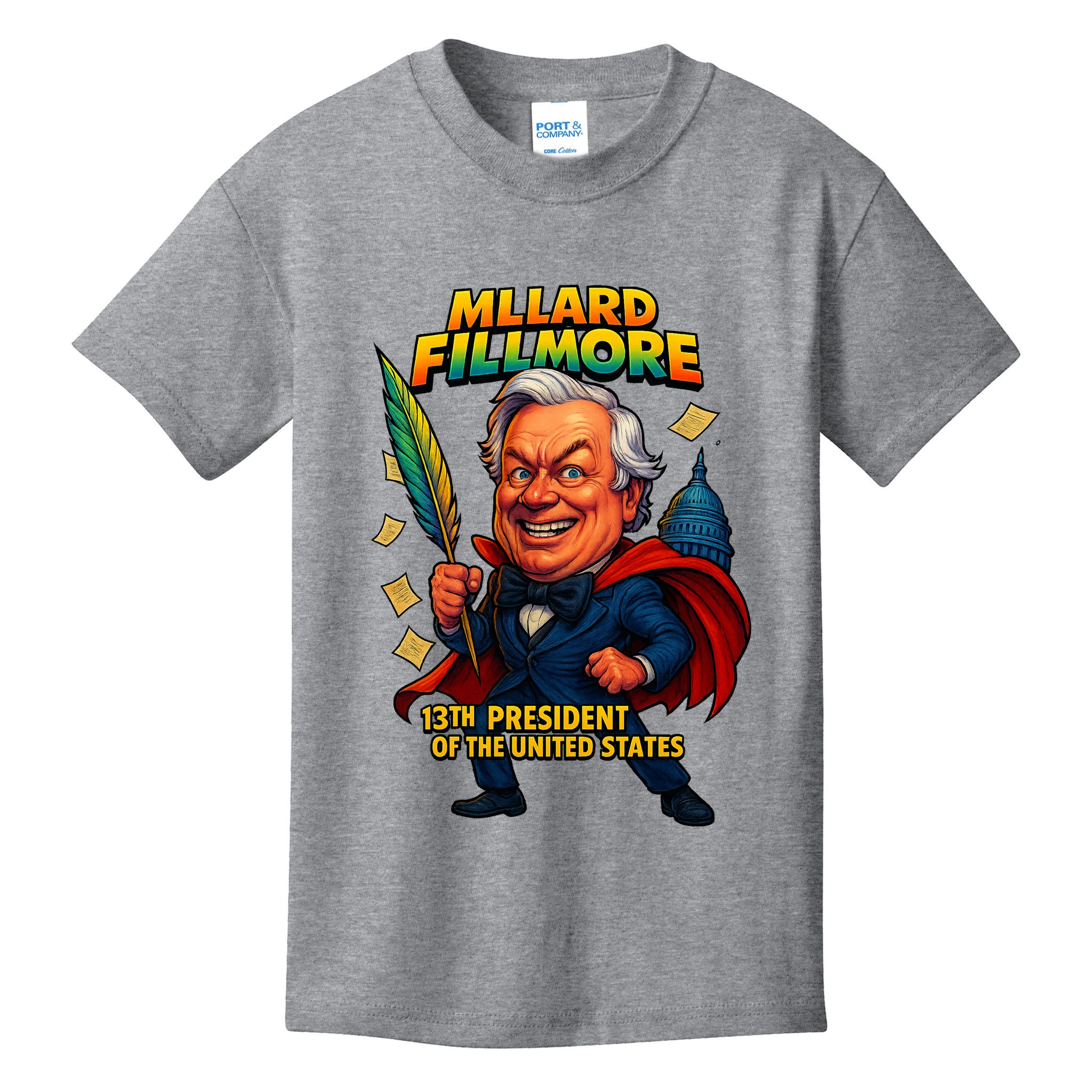 Millard Fillmore The Presidential Chronicles  Kids T-Shirt