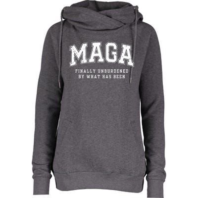 Maga Finally Unburdened By What Has Been Womens Funnel Neck Pullover Hood