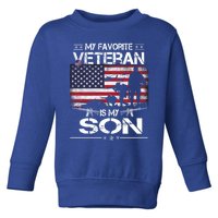 My Favorite Veteran Is My Son Meaningful Gift Flag Father Veterans Day Gift Toddler Sweatshirt