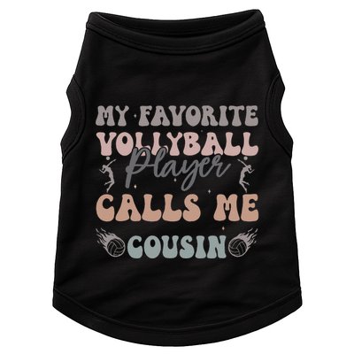 My Favorite Volleyball Player Calls Me Cousin Funny Cousins Doggie Tank