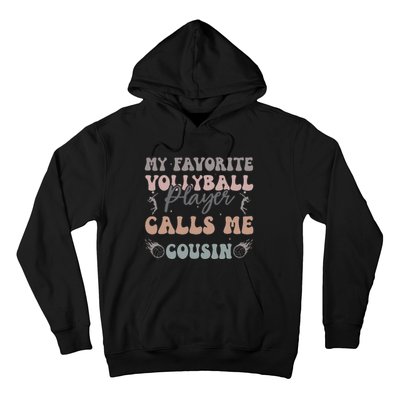 My Favorite Volleyball Player Calls Me Cousin Funny Cousins Hoodie